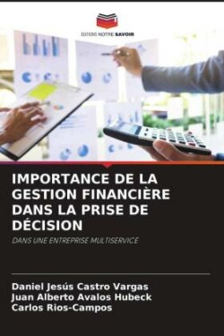 IMPORTANCE DE LA GESTION FINANCIÈRE DANS LA PRISE DE DÉCISION