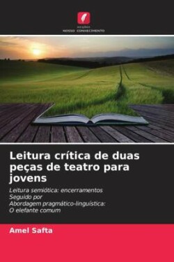 Leitura crítica de duas peças de teatro para jovens