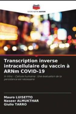 Transcription inverse intracellulaire du vaccin à ARNm COVID-19