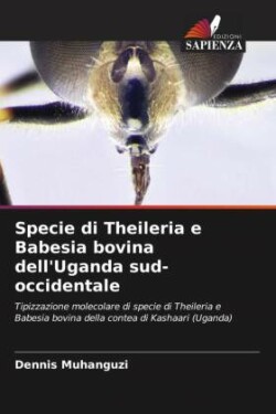 Specie di Theileria e Babesia bovina dell'Uganda sud-occidentale