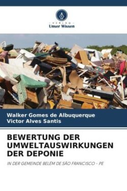 BEWERTUNG DER UMWELTAUSWIRKUNGEN DER DEPONIE