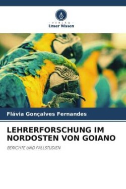 LEHRERFORSCHUNG IM NORDOSTEN VON GOIANO