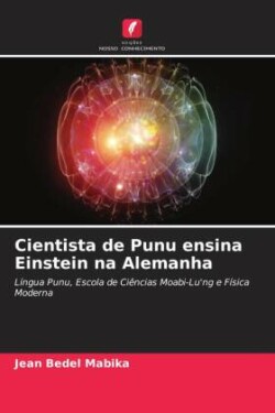 Cientista de Punu ensina Einstein na Alemanha