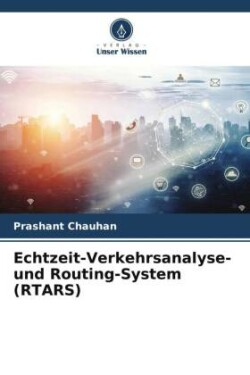 Echtzeit-Verkehrsanalyse- und Routing-System (RTARS)
