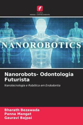 Nanorobots- Odontologia Futurista