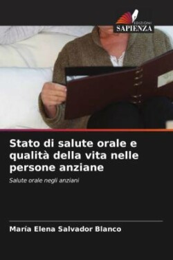 Stato di salute orale e qualità della vita nelle persone anziane