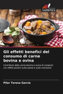 Gli effetti benefici del consumo di carne bovina e ovina