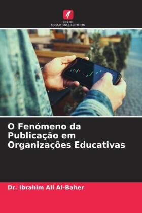 O Fenómeno da Publicação em Organizações Educativas