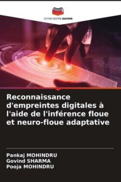 Reconnaissance d'empreintes digitales à l'aide de l'inférence floue et neuro-floue adaptative