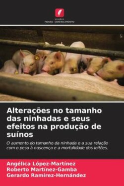 Alterações no tamanho das ninhadas e seus efeitos na produção de suínos