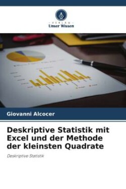 Deskriptive Statistik mit Excel und der Methode der kleinsten Quadrate