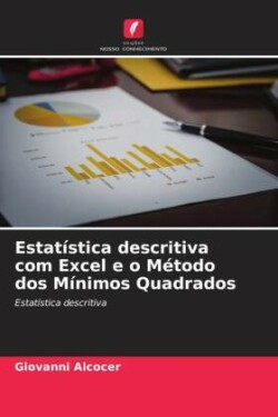 Estatística descritiva com Excel e o Método dos Mínimos Quadrados