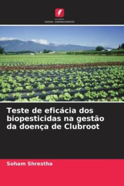 Teste de eficácia dos biopesticidas na gestão da doença de Clubroot