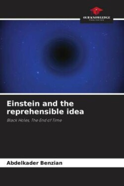 Einstein and the reprehensible idea