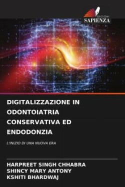 DIGITALIZZAZIONE IN ODONTOIATRIA CONSERVATIVA ED ENDODONZIA