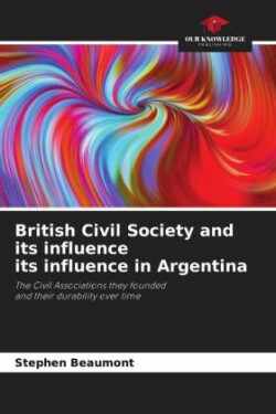 British Civil Society and its influence its influence in Argentina