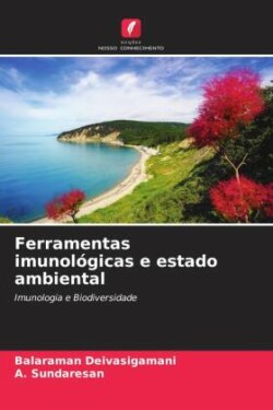 Ferramentas imunológicas e estado ambiental