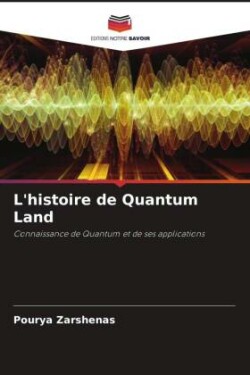 L'histoire de Quantum Land