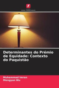 Determinantes do Prémio de Equidade: Contexto do Paquistão