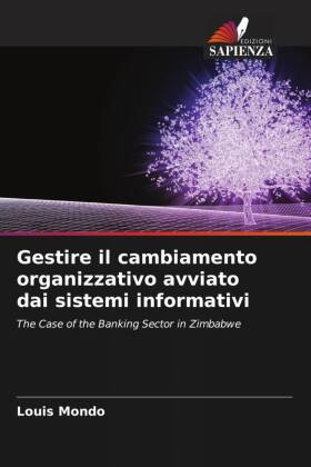 Gestire il cambiamento organizzativo avviato dai sistemi informativi