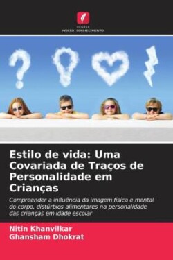 Estilo de vida: Uma Covariada de Traços de Personalidade em Crianças