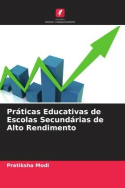 Práticas Educativas de Escolas Secundárias de Alto Rendimento