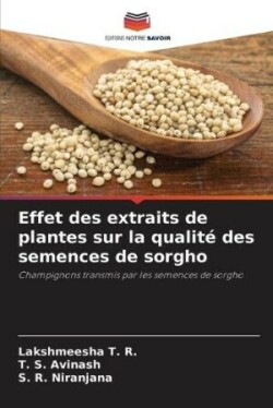 Effet des extraits de plantes sur la qualité des semences de sorgho