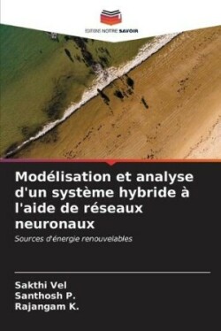 Modélisation et analyse d'un système hybride à l'aide de réseaux neuronaux