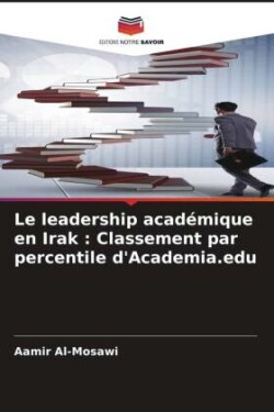 Le leadership académique en Irak : Classement par percentile d'Academia.edu