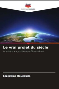 Le vrai projet du siècle