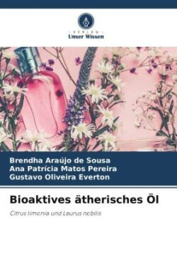 Bioaktives ätherisches Öl