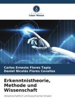 Erkenntnistheorie, Methode und Wissenschaft