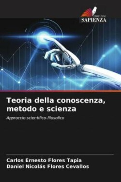 Teoria della conoscenza, metodo e scienza