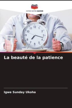 La beauté de la patience