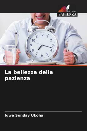 La bellezza della pazienza