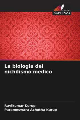 La biologia del nichilismo medico