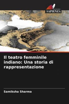 Il teatro femminile indiano: Una storia di rappresentazione