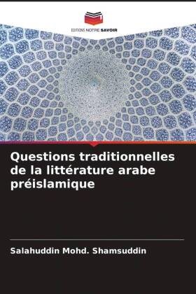 Questions traditionnelles de la littérature arabe préislamique