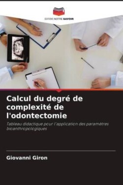 Calcul du degré de complexité de l'odontectomie