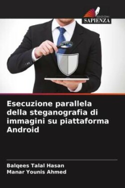 Esecuzione parallela della steganografia di immagini su piattaforma Android