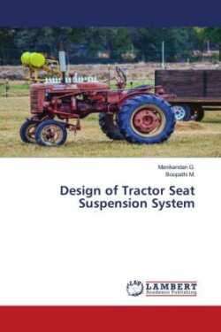 Design of Tractor Seat Suspension System