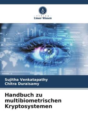 Handbuch zu multibiometrischen Kryptosystemen