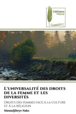 L'universalité des droits de la femme et les diversités