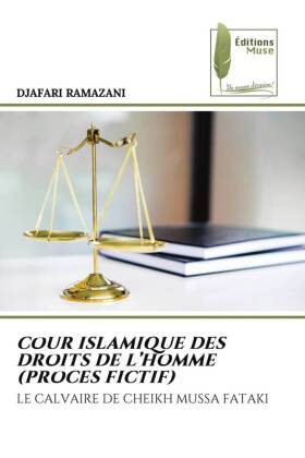 COUR ISLAMIQUE DES DROITS DE L'HOMME (PROCES FICTIF)