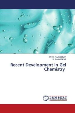 Recent Development in Gel Chemistry