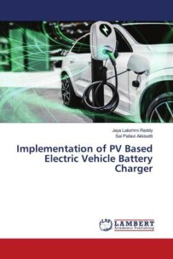 Implementation of PV Based Electric Vehicle Battery Charger
