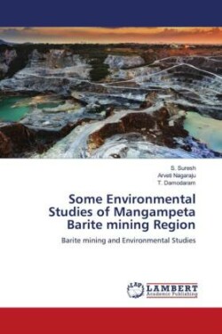 Some Environmental Studies of Mangampeta Barite mining Region