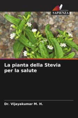La pianta della Stevia per la salute