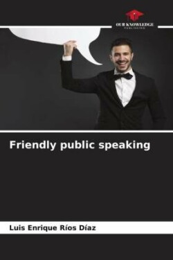 Friendly public speaking