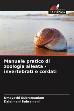 Manuale pratico di zoologia alleata - invertebrati e cordati